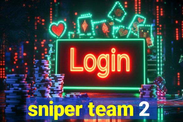 sniper team 2